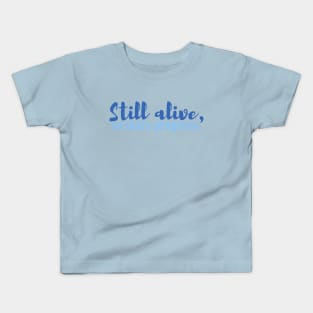 BG3 Quote - Still Alive, so that's progress Kids T-Shirt